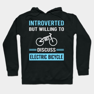 Introverted Electric Bicycle E Bike Ebike Hoodie